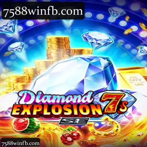 A Experiência DiamondExplosion7sSE na 7588win: Melhore Suas Apostas com Cassino, Slots e Muito Mais