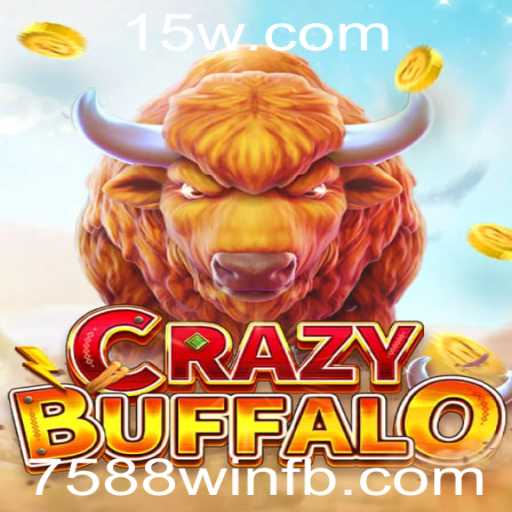 Descubra o Mundo de CRAZYBUFFALO: O Jogo que Revoluciona com 7588win
